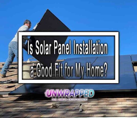 Is Solar Panel Installation a Good Fit for My Home? Is Solar Panel Installation a Good Fit for My Home?