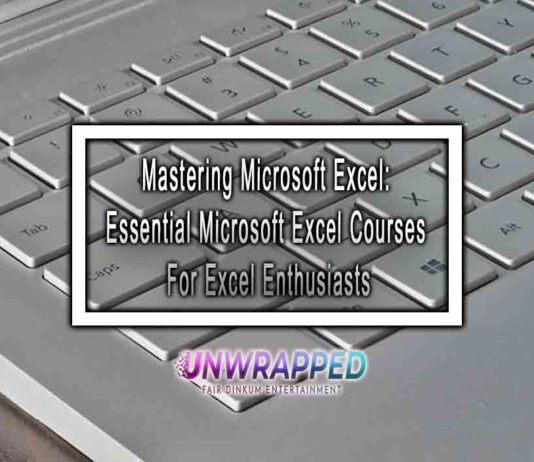 Mastering Microsoft Excel: Essential Microsoft Excel Courses For Excel Enthusiasts Mastering Microsoft Excel: Essential Microsoft Excel Courses For Excel Enthusiasts
