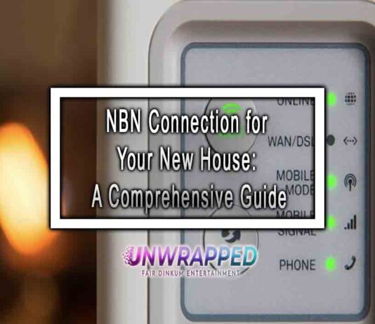 NBN Connection for Your New House: A Comprehensive Guide