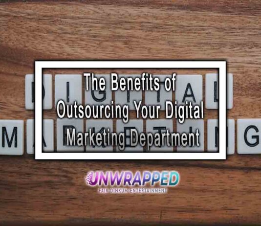 The Benefits of Outsourcing Your Digital Marketing Department