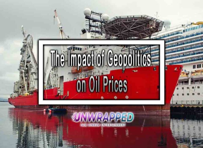 The Impact of Geopolitics on Oil Prices
