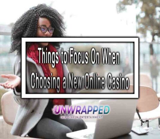 Things to Focus On When Choosing a New Online Casino
