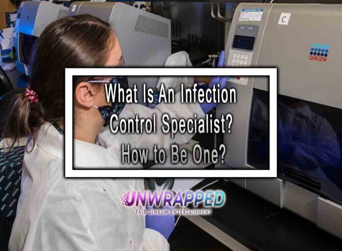 What Is An Infection Control Specialist? How to Be One?