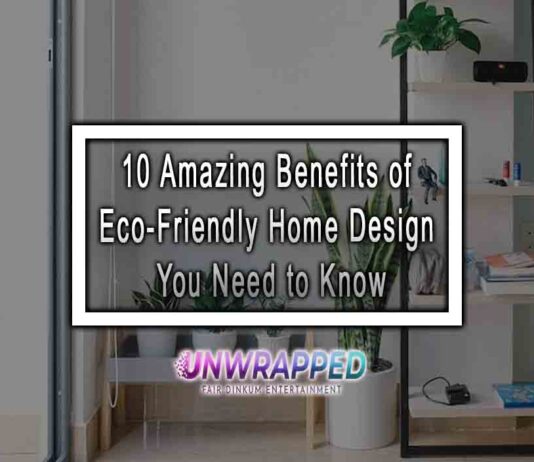 10 Amazing Benefits of Eco-Friendly Home Design You Need to Know 10 Amazing Benefits of Eco-Friendly Home Design You Need to Know