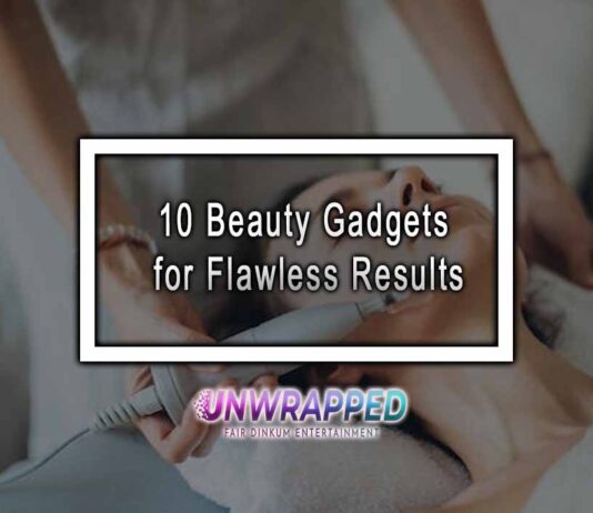 10 Beauty Gadgets for Flawless Results