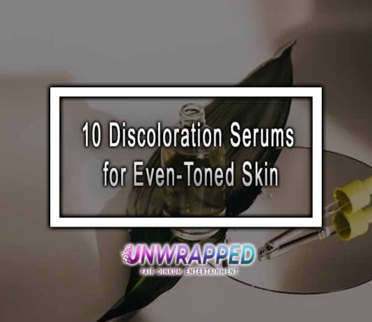 10 Discoloration Serums for Even-Toned Skin 10 Discoloration Serums for Even-Toned Skin