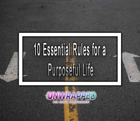 10 Essential Rules for a Purposeful Life