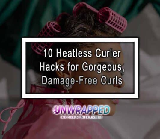 10 Heatless Curler Hacks for Gorgeous, Damage-Free Curls