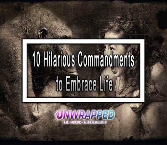 10 Hilarious Commandments to Embrace Life