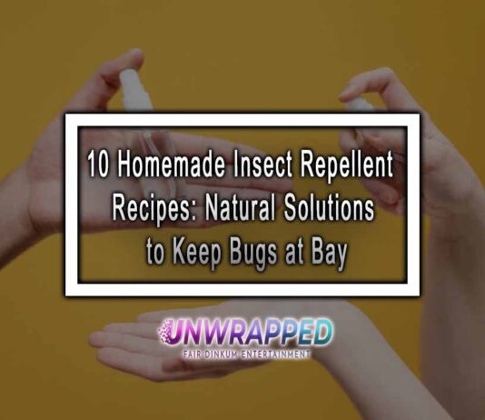10 Homemade Insect Repellent Recipes: Natural Solutions to Keep Bugs at Bay 10 Homemade Insect Repellent Recipes: Natural Solutions to Keep Bugs at Bay
