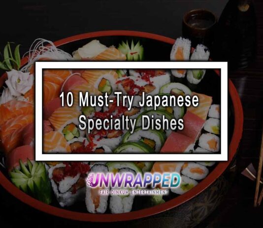 10 Must-Try Japanese Specialty Dishes 10 Must-Try Japanese Specialty Dishes
