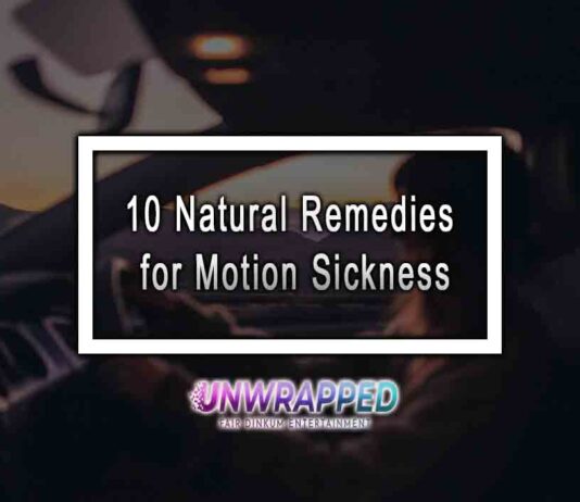 10 Natural Remedies for Motion Sickness 10 Natural Remedies for Motion Sickness