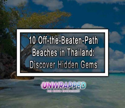 10 Off-the-Beaten-Path Beaches in Thailand: Discover Hidden Gems 10 Off-the-Beaten-Path Beaches in Thailand: Discover Hidden Gems