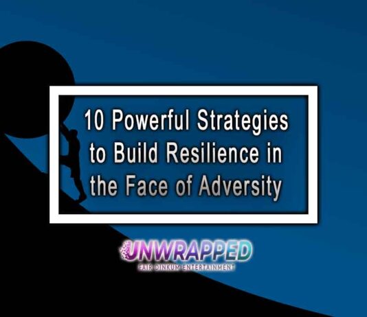10 Powerful Strategies to Build Resilience in the Face of Adversity 10 Powerful Strategies to Build Resilience in the Face of Adversity