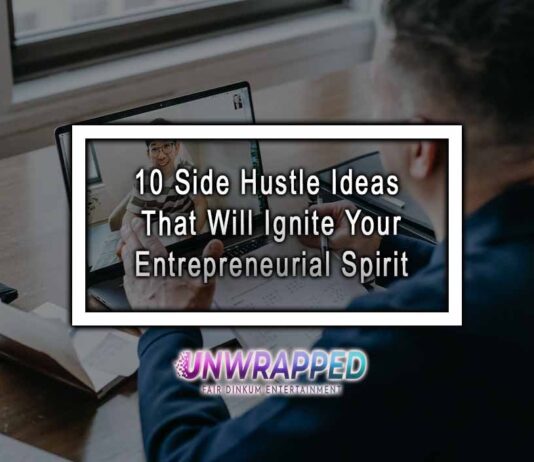 10 Side Hustle Ideas That Will Ignite Your Entrepreneurial Spirit 10 Side Hustle Ideas That Will Ignite Your Entrepreneurial Spirit