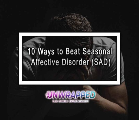 10 Ways to Beat Seasonal Affective Disorder (SAD)