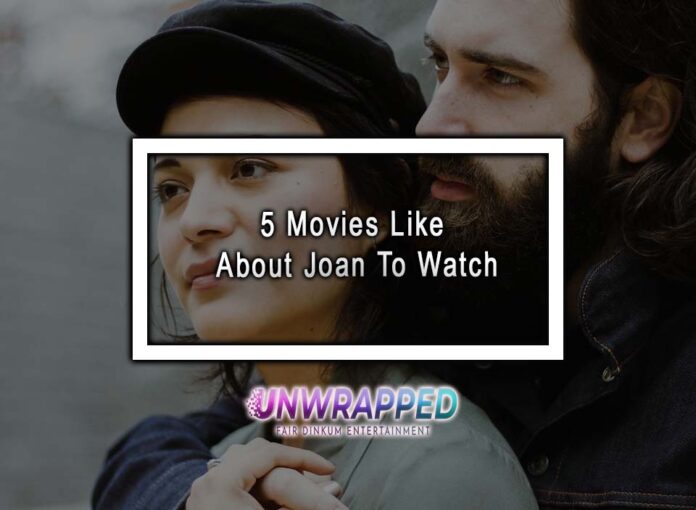 5 Movies Like About Joan To Watch