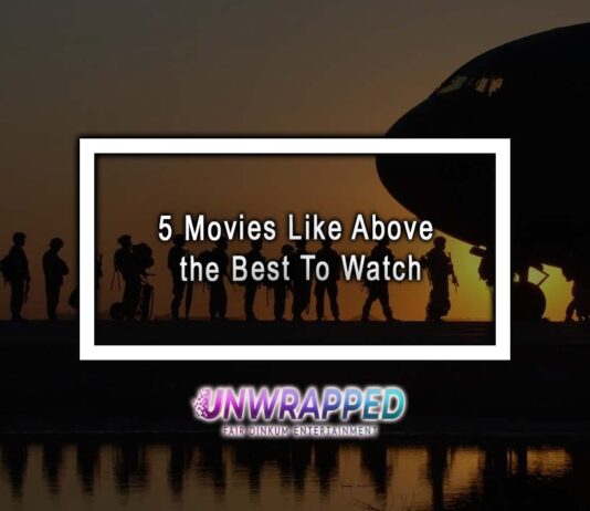 5 Movies Like Above the Best To Watch 5 Movies Like Above the Best To Watch