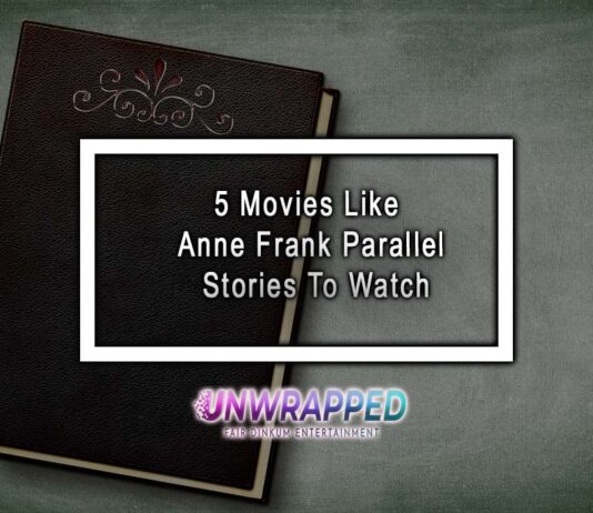 5 Movies Like Anne Frank Parallel Stories To Watch 5 Movies Like Anne Frank Parallel Stories To Watch