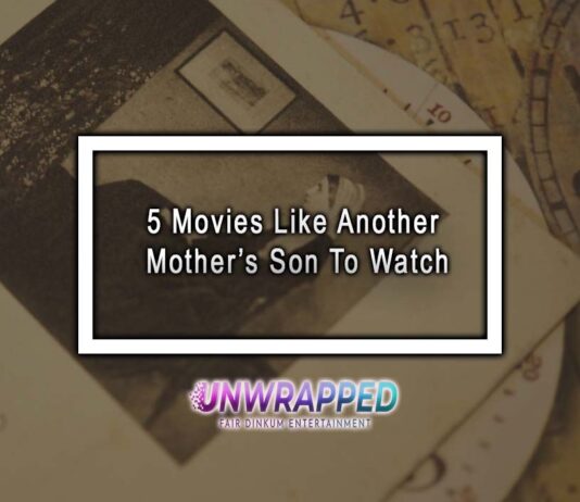 5 Movies Like Another Mother’s Son To Watch