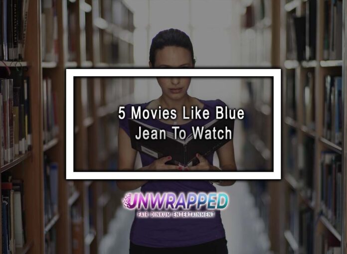 5 Movies Like Blue Jean To Watch