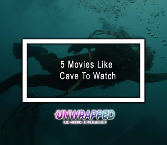 5 Movies Like Cave To Watch