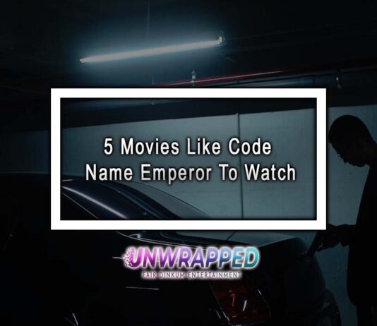 5 Movies Like Code Name Emperor To Watch 5 Movies Like Code Name Emperor To Watch