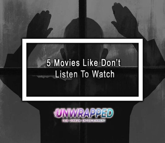5 Movies Like Don’t Listen To Watch 5 Movies Like Don’t Listen To Watch