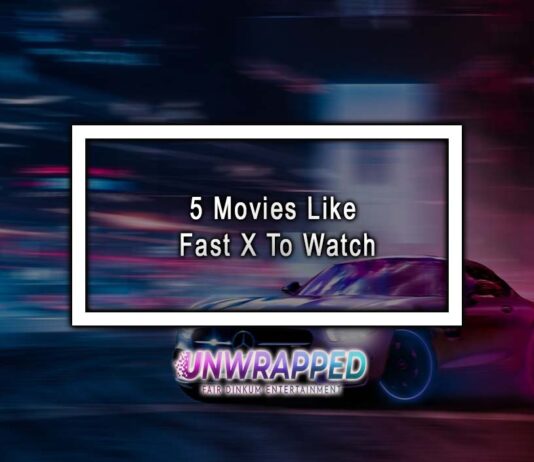 5 Movies Like Fast X To Watch