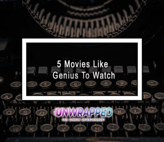5 Movies Like Genius To Watch