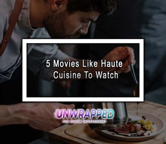 5 Movies Like Haute Cuisine To Watch 5 Movies Like Haute Cuisine To Watch