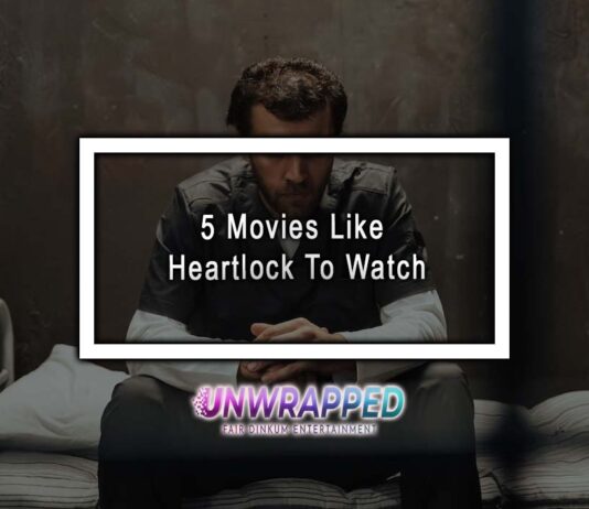 5 Movies Like Heartlock To Watch 5 Movies Like Heartlock To Watch
