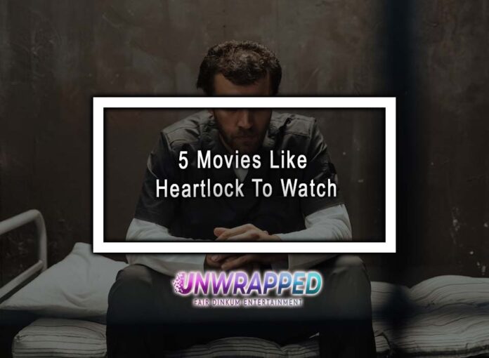 5 Movies Like Heartlock To Watch