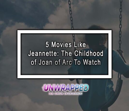 5 Movies Like Jeannette: The Childhood of Joan of Arc To Watch