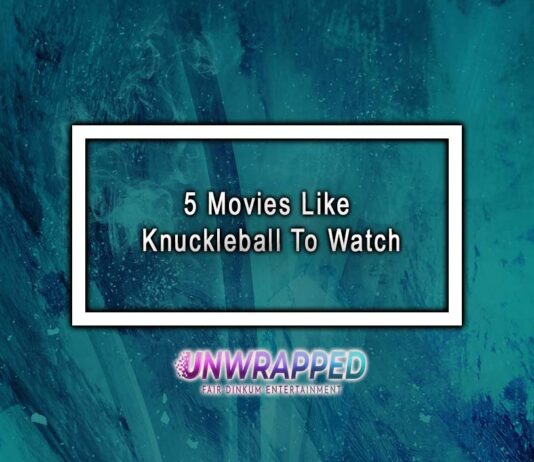5 Movies Like Knuckleball To Watch 5 Movies Like Knuckleball To Watch