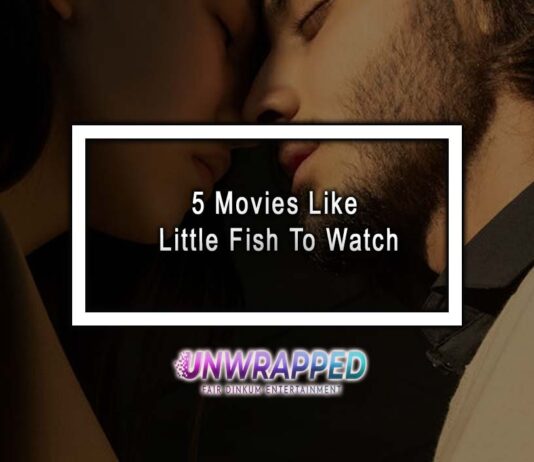 5 Movies Like Little Fish To Watch 5 Movies Like Little Fish To Watch