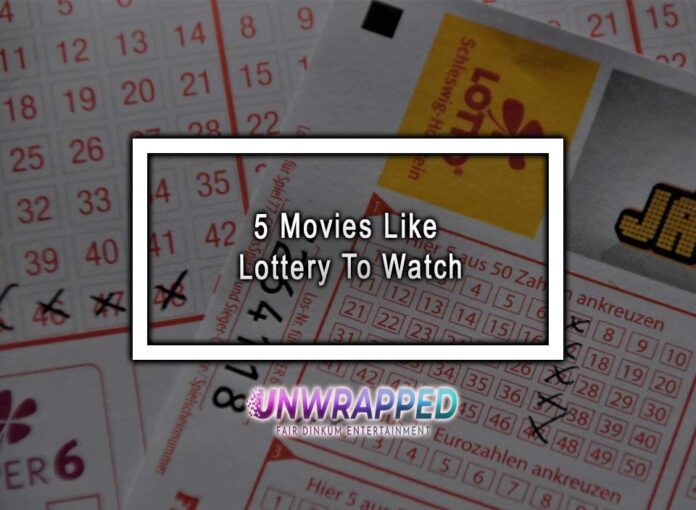 5 Movies Like Lottery To Watch