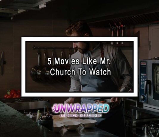 5 Movies Like Mr. Church To Watch 5 Movies Like Mr. Church To Watch