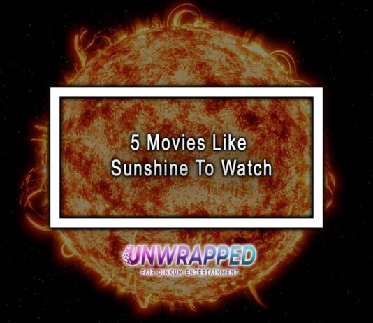 5 Movies Like Sunshine To Watch