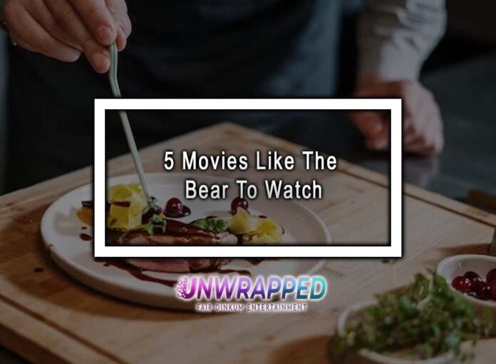 5 Movies Like The Bear To Watch