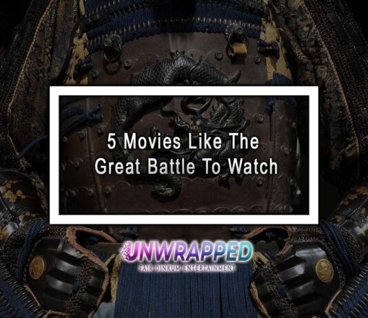 5 Movies Like The Great Battle To Watch