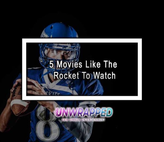 5 Movies Like The Rocket To Watch 5 Movies Like The Rocket To Watch