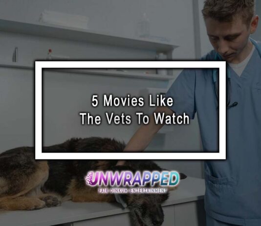 5 Movies Like The Vets To Watch 5 Movies Like The Vets To Watch