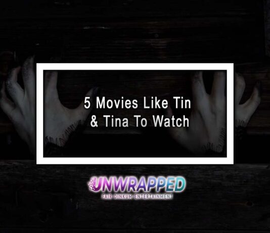 5 Movies Like Tin & Tina To Watch