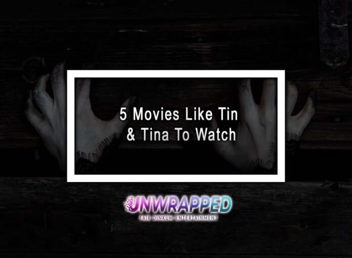 5 Movies Like Tin & Tina To Watch