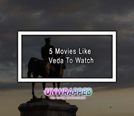 5 Movies Like Veda To Watch 5 Movies Like Veda To Watch