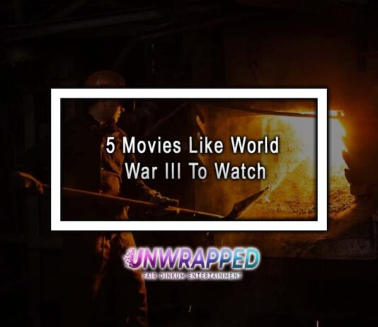 5 Movies Like World War III To Watch 5 Movies Like World War III To Watch