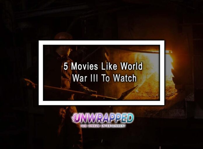 5 Movies Like World War III To Watch