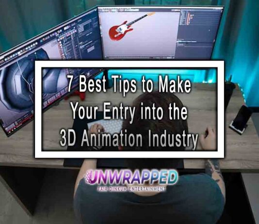 7 Best Tips to Make Your Entry into the 3D Animation Industry 7 Best Tips to Make Your Entry into the 3D Animation Industry