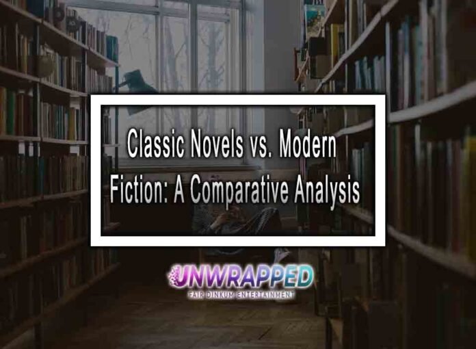 Classic Novels vs. Modern Fiction: A Comparative Analysis